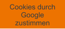 Cookies durch  Google  zustimmen